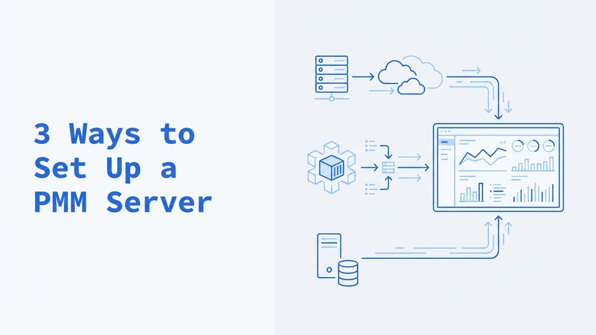 3 Ways To Set Up A PMM Server