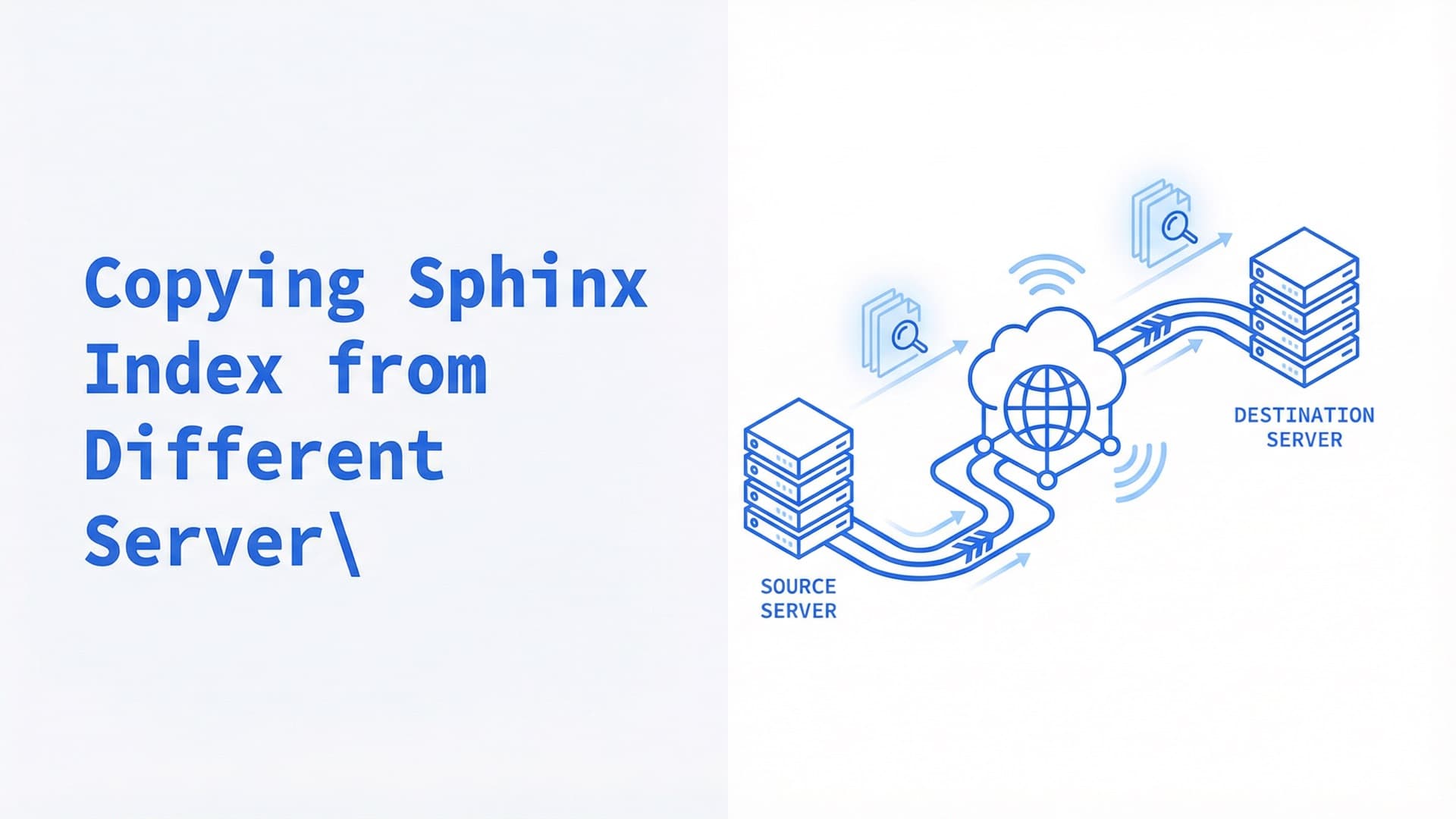 Copying Sphinx index from different server