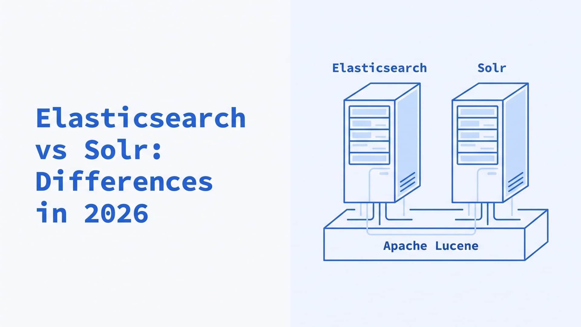 Elasticsearch vs Solr: Differences in 2026