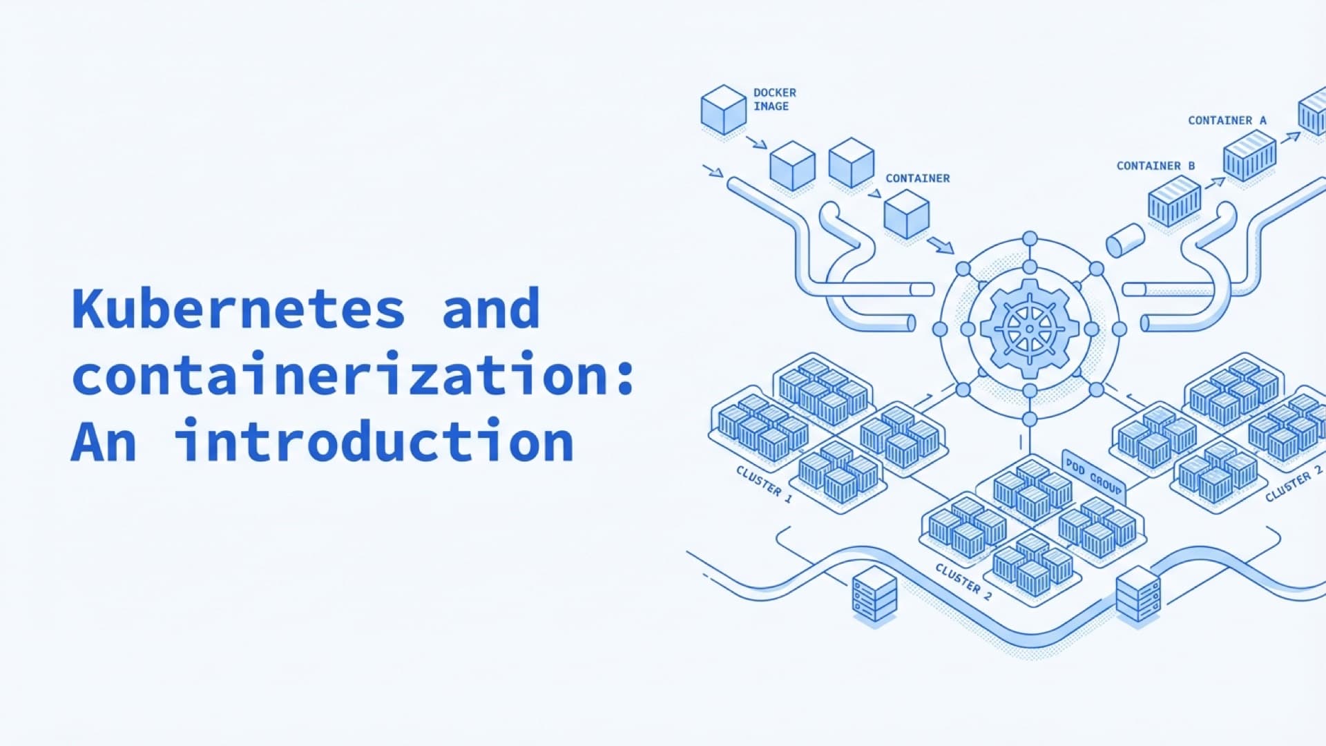 Kubernetes and containerization: An introduction