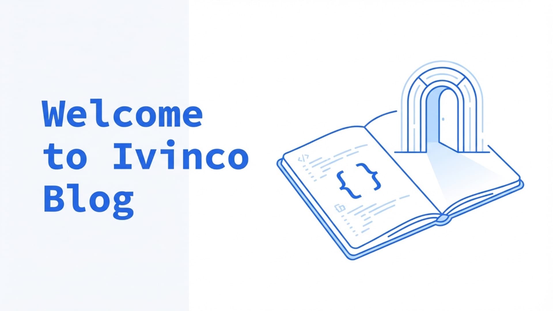 Welcome To Ivinco Blog!